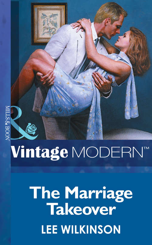 Book cover of The Marriage Takeover (ePub First edition) (Wedlocked! #14)