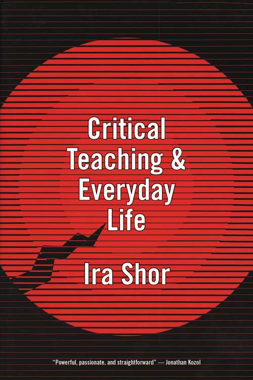 Book cover of Critical Teaching and Everyday Life