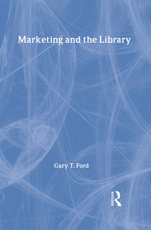 Book cover of Marketing and the Library