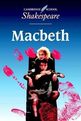 Book cover of Cambridge School Shakespeare: Macbeth (1st edition)
