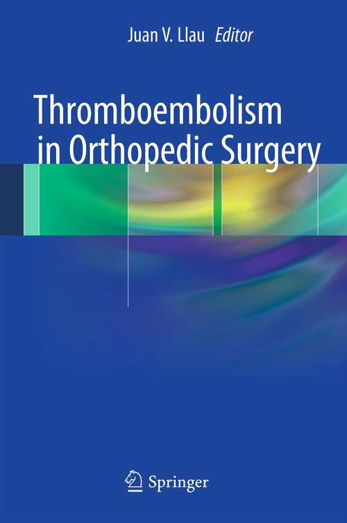 Book cover of Thromboembolism in Orthopedic Surgery (2013)