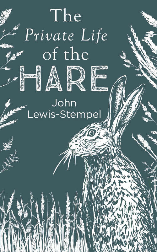 Book cover of The Private Life of the Hare