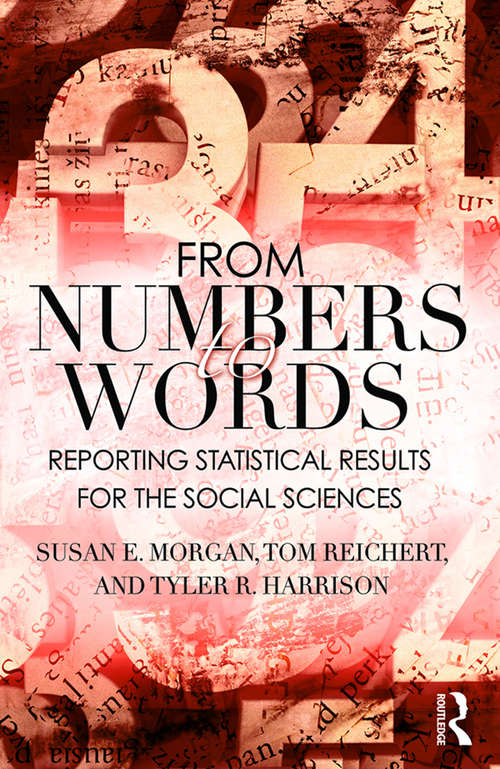 Book cover of From Numbers to Words: Reporting Statistical Results for the Social Sciences