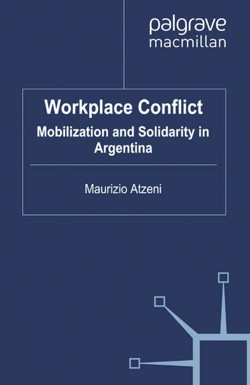 Book cover of Workplace Conflict: Mobilization and Solidarity in Argentina (2010)