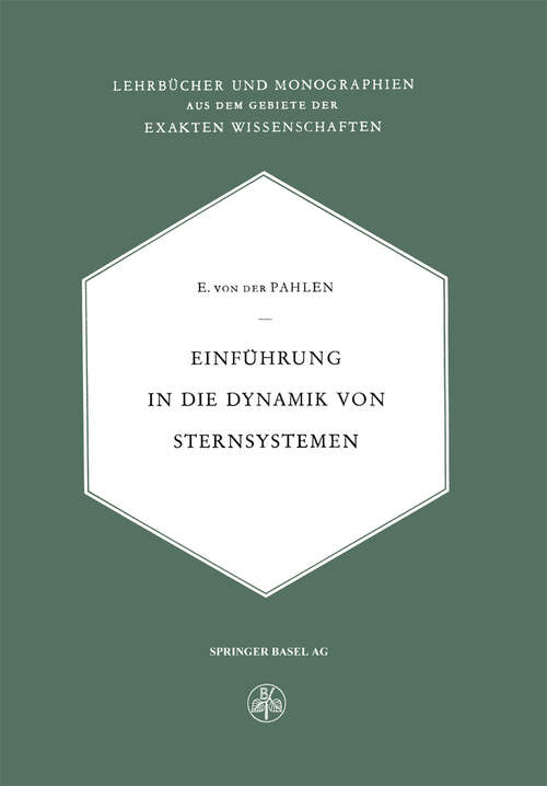 Book cover of Einführung in die Dynamik von Sternsystemen (1947) (Lehrbücher und Monographien aus dem Gebiete der exakten Wissenschaften #1)