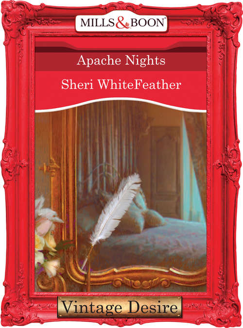 Book cover of Apache Nights (ePub First edition) (Mills And Boon Desire Ser.)