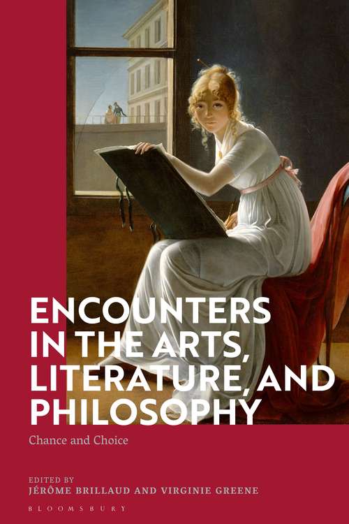 Book cover of Encounters in the Arts, Literature, and Philosophy: Chance and Choice