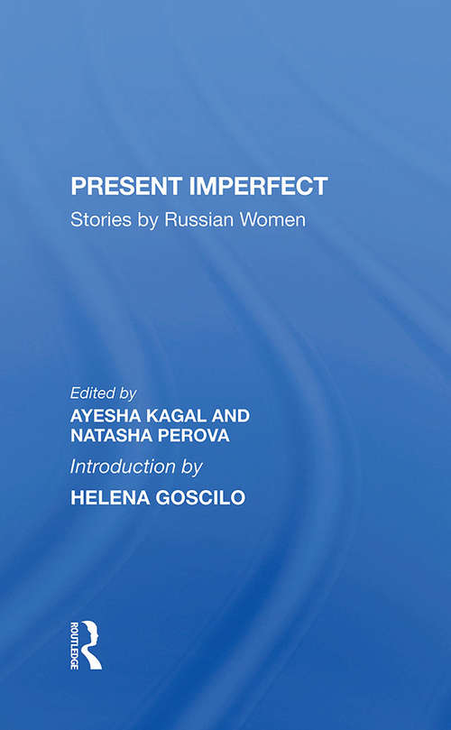 Book cover of Present Imperfect: Stories By Russian Women