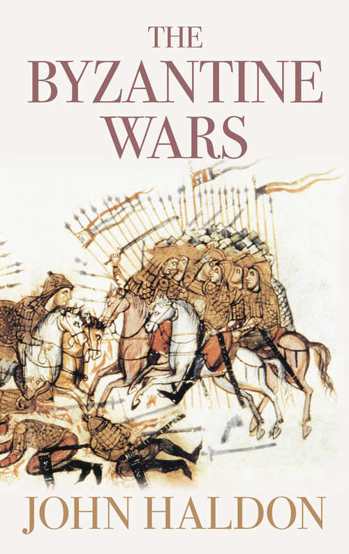 Book cover of The Byzantine Wars: The Strategikon Of The Emperor Maurice - A Translation With Introduction And Commentary (Birmingham Byzantine And Ottoman Monographs)