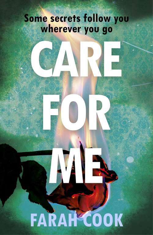 Book cover of Care For Me: A tense and engrossing psychological thriller for fans of Clare Mackintosh