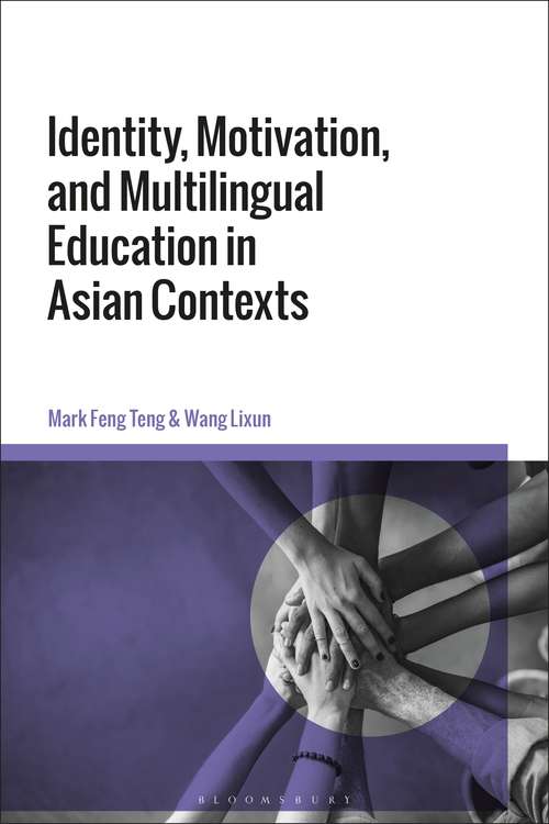 Book cover of Identity, Motivation, and Multilingual Education in Asian Contexts