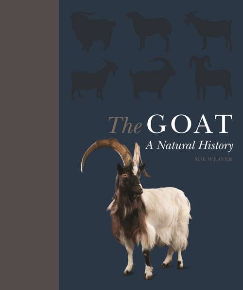 Book cover of The Goat: A Natural and Cultural History