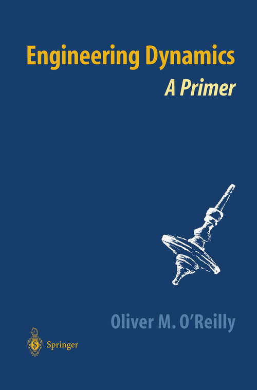 Book cover of Engineering Dynamics: A Primer (2001)