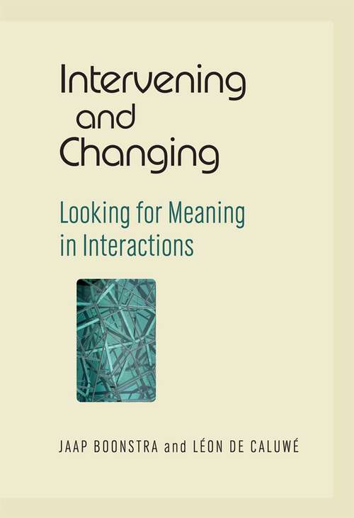 Book cover of Intervening and Changing: Looking for Meaning in Interactions