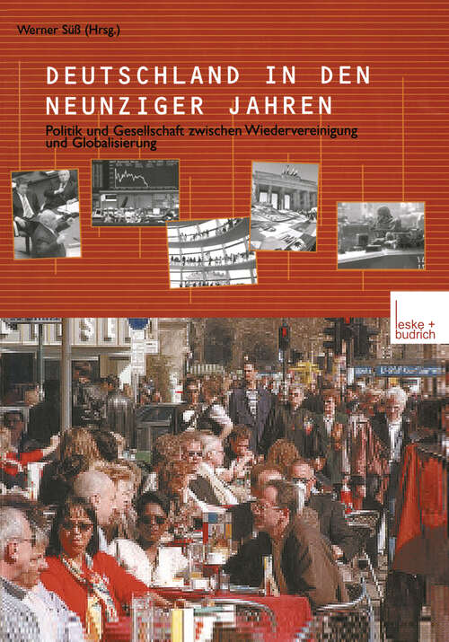 Book cover of Deutschland in den neunziger Jahren: Politik und Gesellschaft zwischen Wiedervereinigung und Globalisierung (2002)