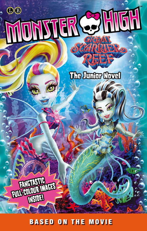 Book cover of Great Scarrier Reef: The Junior Novel 5 (Monster High)