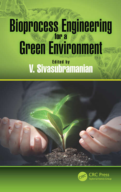 Book cover of Bioprocess Engineering for a Green Environment