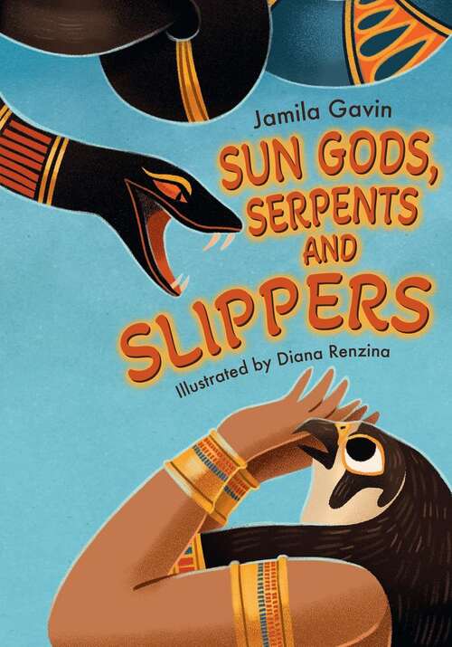 Book cover of Sun Gods, Serpents and Slippers: Big Cat