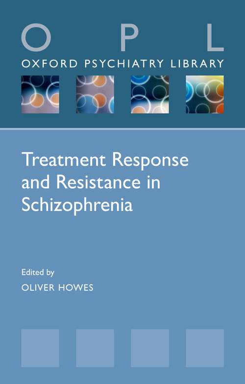 Book cover of Treatment Response and Resistance in Schizophrenia (Oxford Psychiatry Library Series)