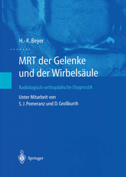 Book cover of MRT der Gelenke und der Wirbelsäule: Radiologisch-orthopädische Diagnostik (2003)