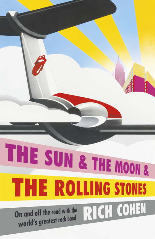 Book cover of The Sun & the Moon & the Rolling Stones