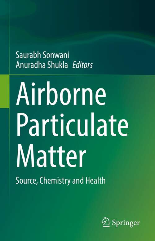 Book cover of Airborne Particulate Matter: Source, Chemistry and Health (1st ed. 2022)