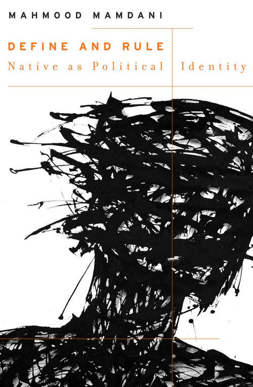 Book cover of Define and Rule: Native as Political Identity (W. E. B. Du Bois Lectures)