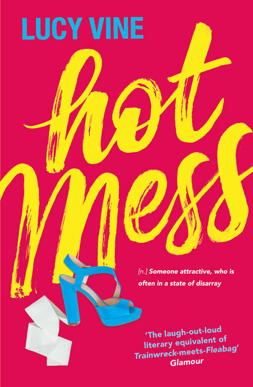 Book cover of Hot Mess: Bridget Jones for a new generation