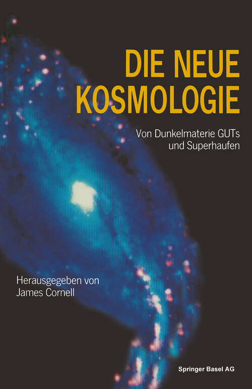Book cover of Die neue Kosmologie: Von Dunkelmaterie, GUTs und Superhaufen (1991)