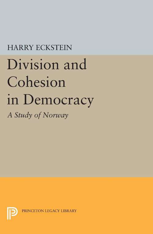 Book cover of Division and Cohesion in Democracy: A Study of Norway (PDF)