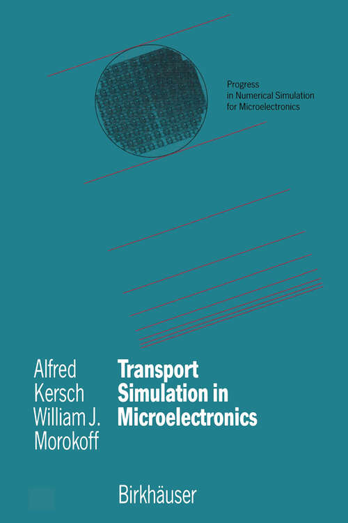 Book cover of Transport Simulation in Microelectronics (1995) (Progress in Numerical Simulation for Microelectronics #3)