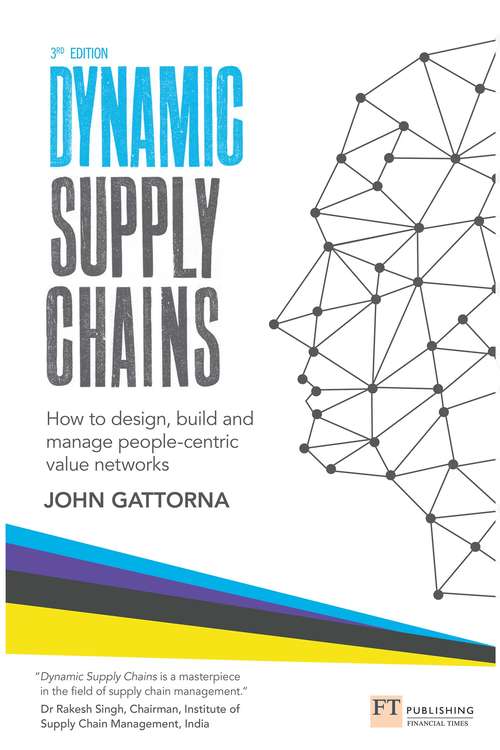 Book cover of Dynamic Supply Chains: How to design, build and manage people-centric value networks (3)