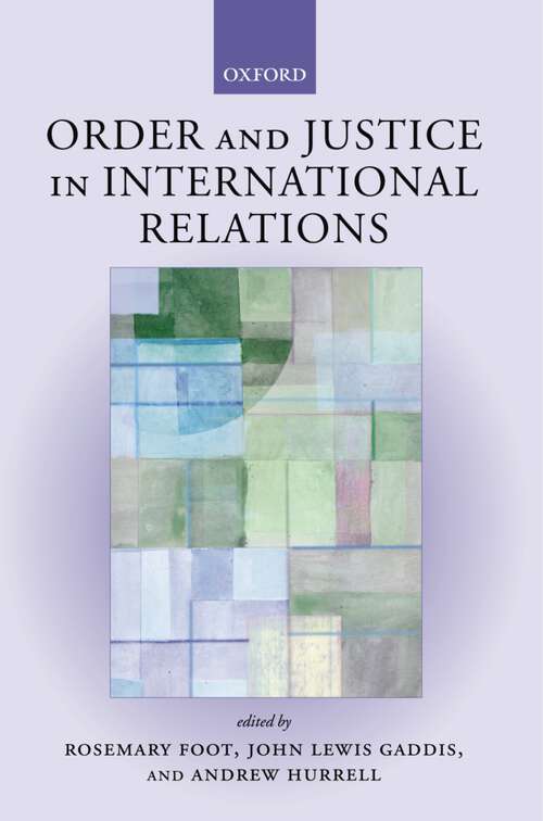 Book cover of Order And Justice In International Relations