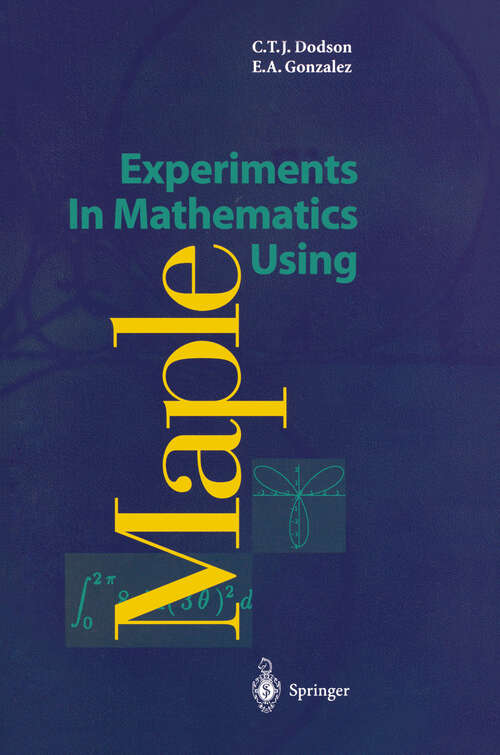 Book cover of Experiments In Mathematics Using Maple (1995)