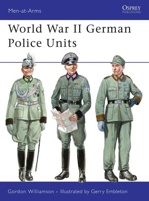 Book cover of World War II German Police Units (Men-at-Arms)