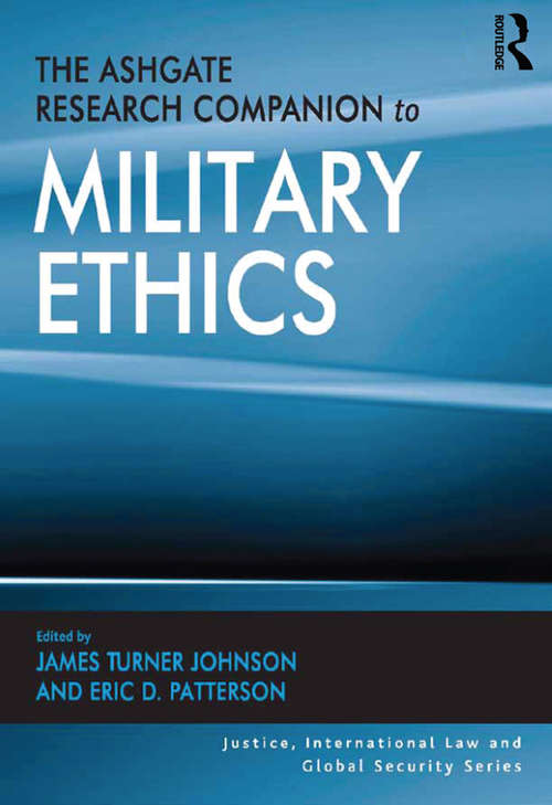 Book cover of The Ashgate Research Companion to Military Ethics (Justice, International Law and Global Security)