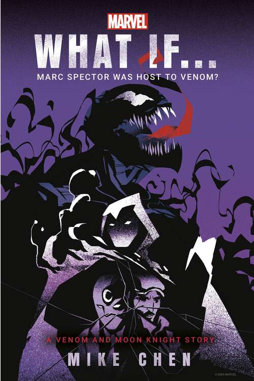 Book cover of What If. . .  Marc Spector Was Host to Venom?: A Moon Knight & Venom Story