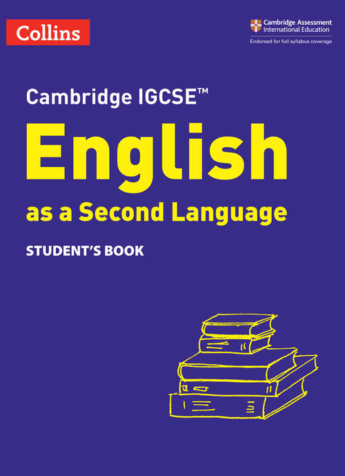 Book cover of Cambridge IGCSE™ English as a Second Language Student's Book (ePub Third edition) (Collins Cambridge IGCSE™)