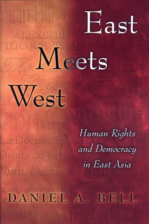 Book cover of East Meets West: Human Rights and Democracy in East Asia