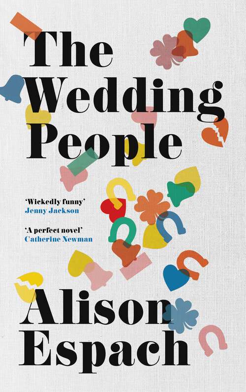 Book cover of The Wedding People: The hilarious and moving Read With Jenna book club pick