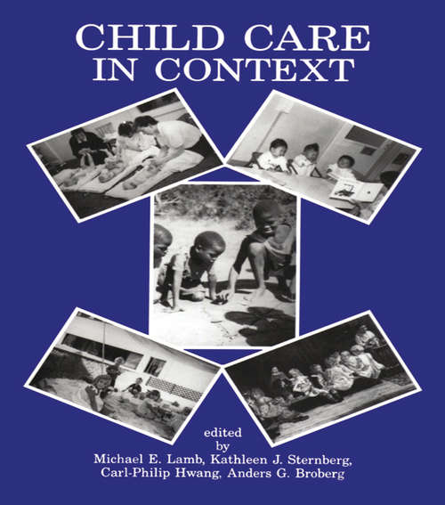 Book cover of Child Care in Context: Cross-cultural Perspectives