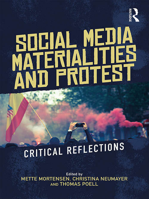 Book cover of Social Media Materialities and Protest: Critical Reflections