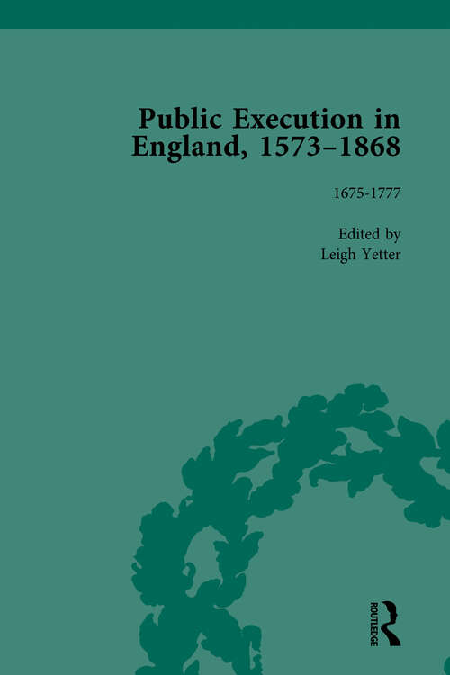 Book cover of Public Execution in England, 1573-1868, Part I Vol 4