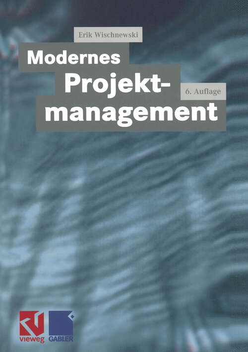 Book cover of Modernes Projektmanagement (6., vollst. überarb. Aufl. 1999)