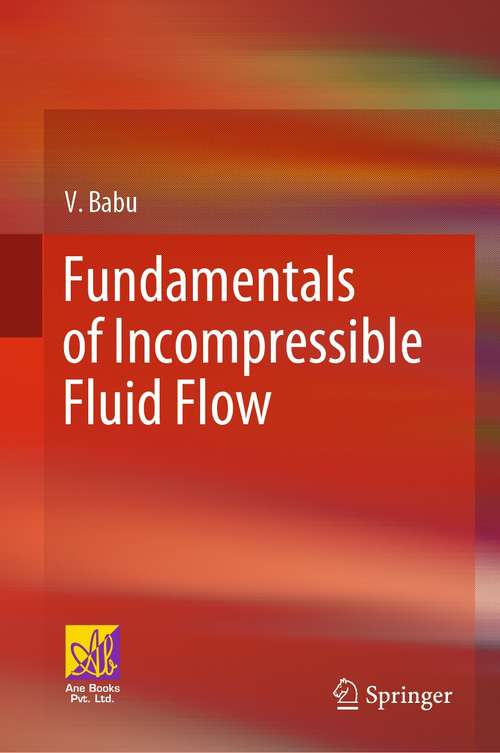 Book cover of Fundamentals of Incompressible Fluid Flow (1st ed. 2022)