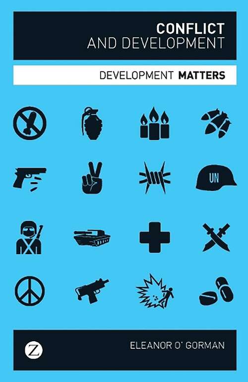 Book cover of Conflict and Development (Development Matters)
