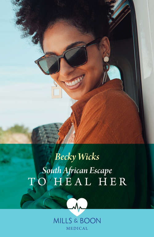 Book cover of South African Escape To Heal Her (Mills & Boon Medical): Fling With The Doc Next Door / South African Escape To Heal Her (ePub edition)