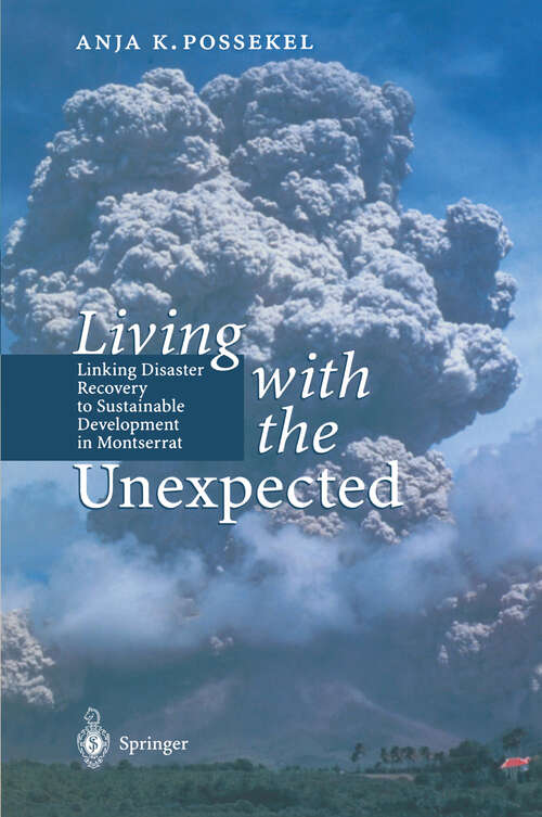 Book cover of Living with the Unexpected: Linking Disaster Recovery to Sustainable Development in Montserrat (1999)