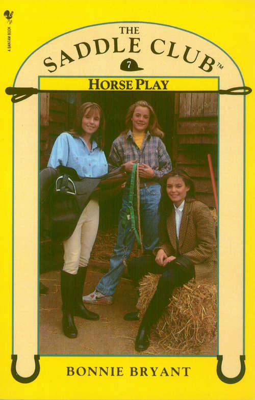 Book cover of Saddle Club Book 7: Horse Play