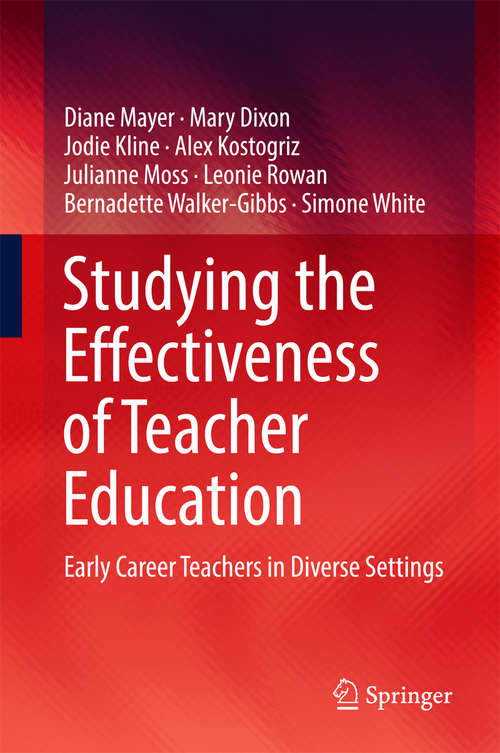 Book cover of Studying the Effectiveness of Teacher Education: Early Career Teachers in Diverse Settings